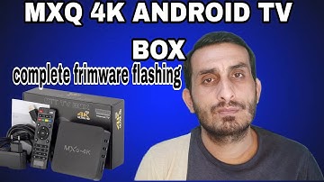 android tv box MXQ pro 4k upgrade firmware || mxq android tv box ka frimware kase update kare