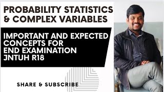 PROBABILITY STATISTICS AND COMPLEX VARIABLES (PS&CV)IMPORTANT CONCEPTS JNTUH R18