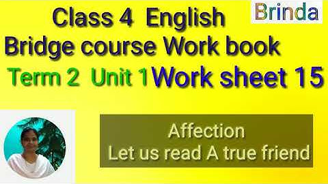 Class 4 WS 15 English Bridge course work book work sheet 15 Affection Let us read A true friend