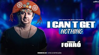 Tiko's Groove Feat. Gosha - I Can't Get Nothing (Remix Prod.Jhonata) Versão Forró