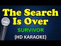 The search is over  survivor karaoke