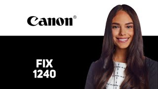 How To Fix The Canon Error Code 1240 - Meaning, Causes, & Solutions (2025)