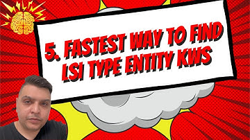 VIDEO 5. Fastest way to find lsi entity keywords & mentions for schema or articles | rank faster seo
