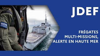 Frégates multi-missions, alerte en haute mer (#JDEF)
