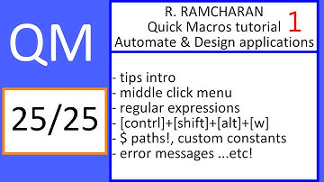Quick Macros - Tutorial 1 - chapter 25/25 - R. Ramcharan