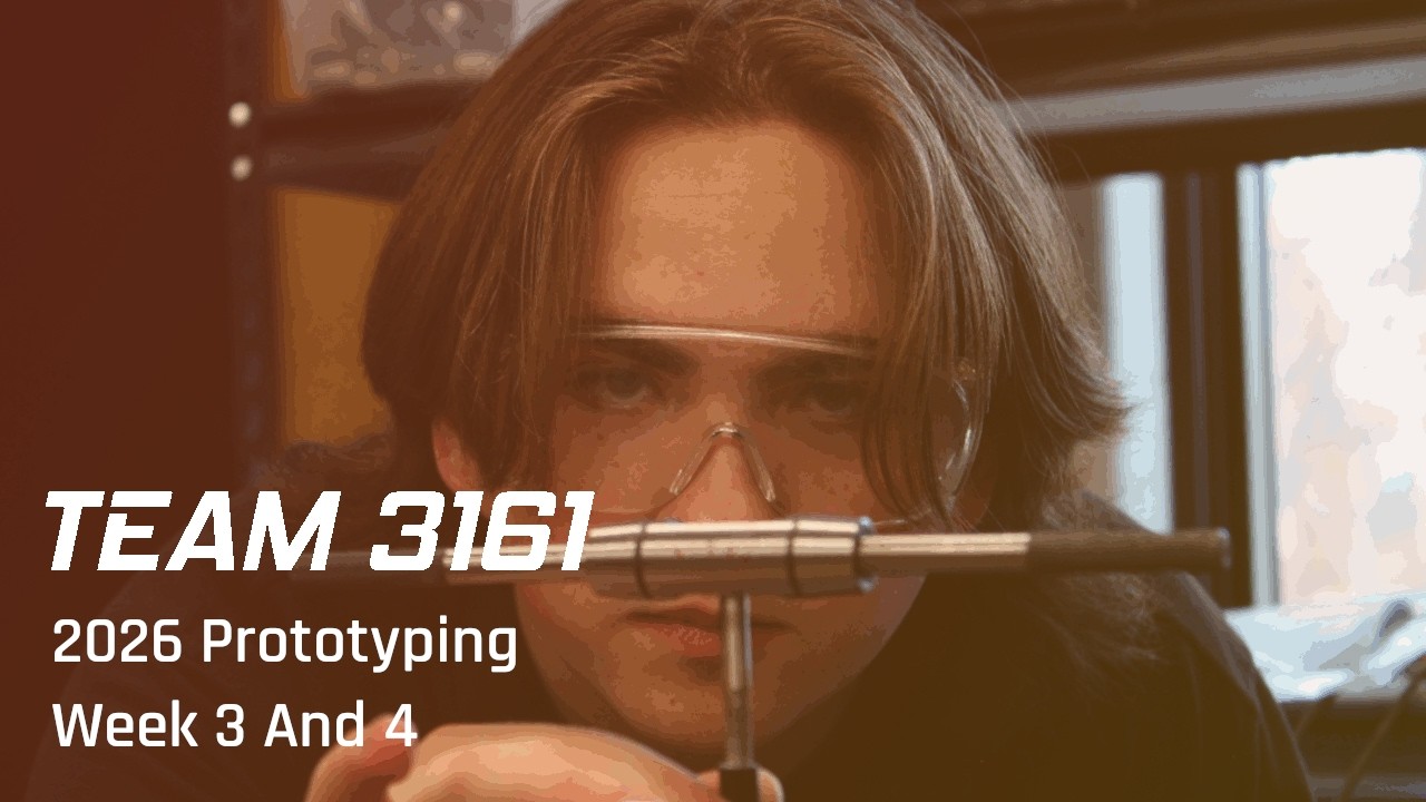 2026 Prototyping Week 3 And 4
