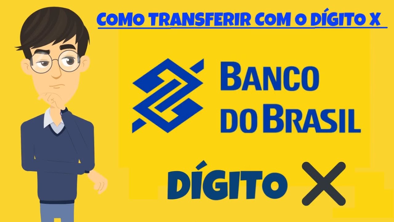 Como transferir com o Digito X do Banco Brasil - YouTube