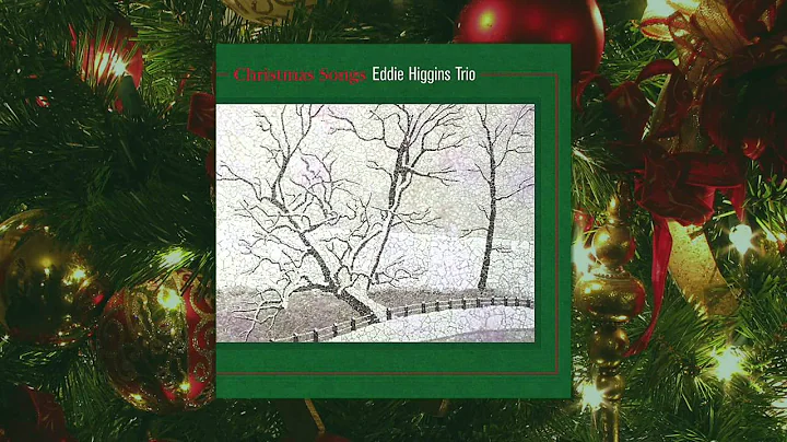 Eddie Higgins Trio - Christmas Songs - Full Jazz A...