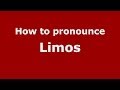 How to pronounce Limos (Greek/Greece) - PronounceNames.com