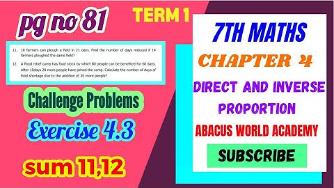 7th Maths chapter 4 Direct and Inverse proportion Exercise 4.3 sum 11,12pgno 81#Newsamacheersyllabus