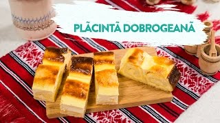 Reteta Placinta Dobrogeana Bucataras Tv Youtube