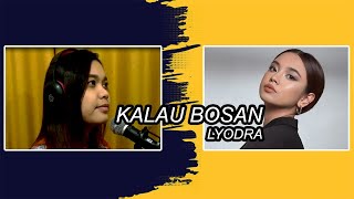 KALAU BOSAN - LYODRA | Lagu paling enak didengar | Cover by Selvi