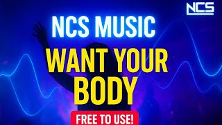 Taylor Torrence U0026 Kyra Mastro  Want Your Body  Ncs no Copyright 