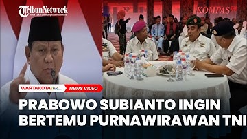 Prabowo Subianto Ingin Bertemu Purnawirawan TNI yang Desak Pencopotan Gibran Rakabuming Raka