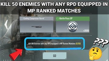 KILL 50 ENEMIES WITH ANY RPD EQUIPPED IN MP RANKED MATCHES | CALL OF DUTY MOBILE