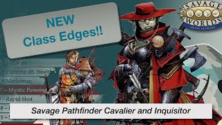 TT Ep 163 Cavalier and Inquisitor Deep-Dive - Savage Worlds Pathfinder Advanced Player's Guide