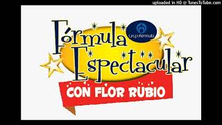 FLOR RUBIO - POD 2 - FÓRMULA ESPECTACULAR - Ju 1 JUNIO