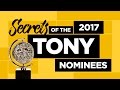 Secrets of the 2017 Tony Nominees