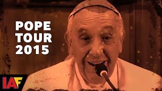 Don’t Miss The Pope’s Whirlwind North American Tour