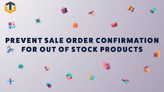 Odoo Module | Prevent Sale Order Confirmation for Out-of-Stock Products