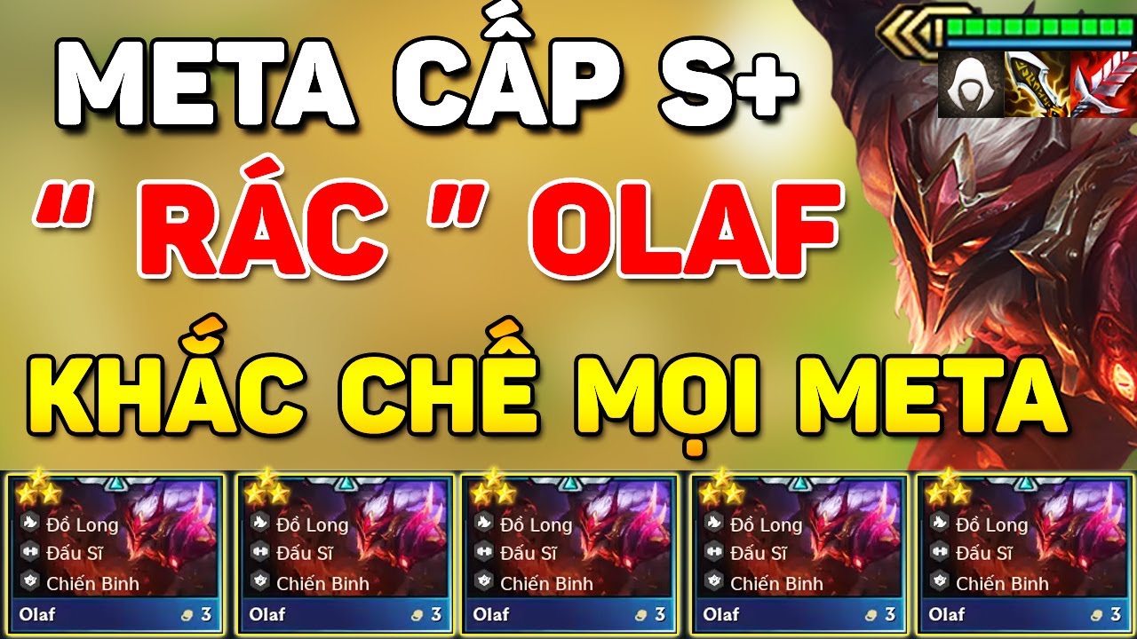 "BÃI RÁC " OLAF SÁT THỦ ? LEO RANK THẦN TỐC VỚI ĐỘI HÌNH KHẮC CHẾ MỌI META MẠNH NHẤT HIỆN TẠI MÙA 7