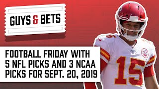 Guys & Bets: Football Friday Show with 5 NFL Picks and 3 NCAA Picks!