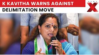 Big Warning K Kavitha Threatens Mive Movement Over Delimitation Newsx