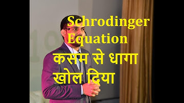 Development of Schrodinger Equation I CSIR-NET l GATE l TIFR l JEST  l JAM