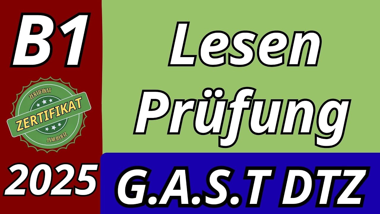 B1 Lesen | GAST DTZ 2025 | Übung mit Lösung | Alle Teile | B1 Prüfung-Leseverstehen-Deutschtest