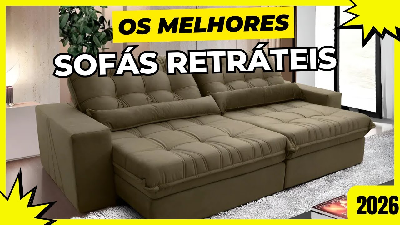 🔥 MELHORES SOFÁS RETRÁTEIS 2026: Top 3 Sofás Retráteis com Melhor Custo-Benefício