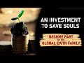 An investment worth making  ewtn great britain