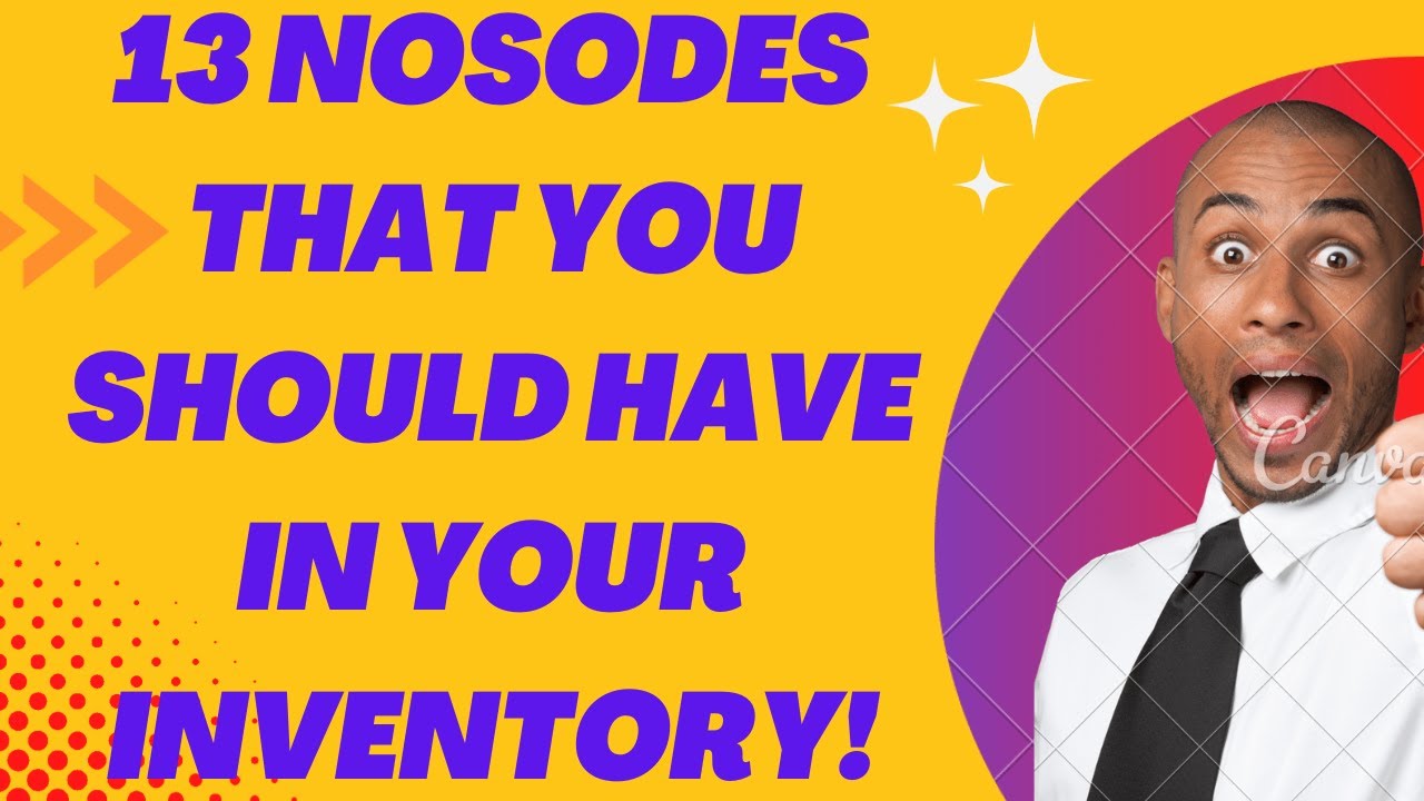 13 nosodes that you should have in your inventory !