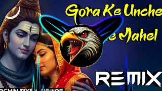 Gora Ke Unche Niche Mahel Song || Dj Remix Hard Punch Mix 💥Fouji Karambir || Dj King Sachin 
