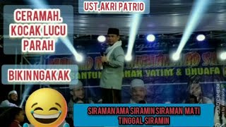 ceramah lucu | ust akri patrio || ngakak abis || terbaru 2021 kp padurenan