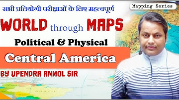 Geography World Mapping (Central America) classes by Upendra Anmol Sir SPACE IAS