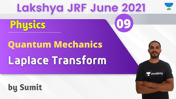 08:00 PM - Lakshya JRF June 2021 | Physics by Sumit | Laplace Transform