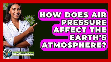 How Does Air Pressure Affect The Earth
