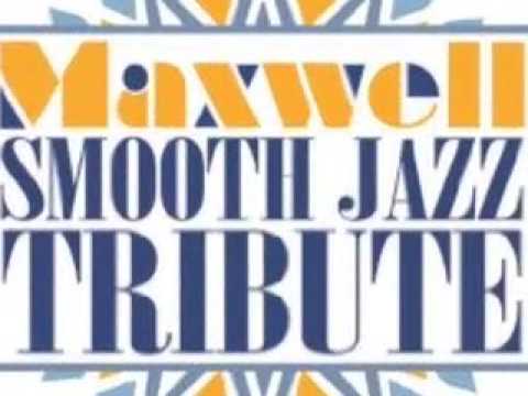 Maxwell Smooth Jazz Tribute - Pretty Wings
