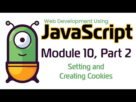 JavaScript (Fall 2024) Module 10-2: Setting and Creating Cookies