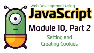 JavaScript (Fall 2024) Module 10-2: Setting and Creating Cookies