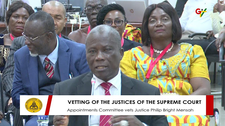 Vetting Of The Justice Of The Supreme Court (Justice Philip Bright Mensah) || 17th June 2025.