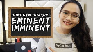 English Grammar: Eminent or Imminent - Homonym Horrors - Civil Service Exam Review English Grammar: Eminent or Imminent - Homonym Horrors - Civil Service Exam Review