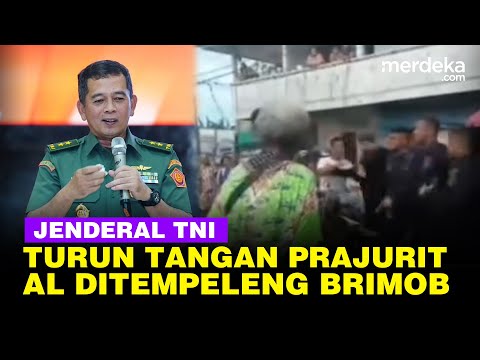 Jenderal TNI Blak-blakan Kronologi Prajurit AL Dibogem Brimob, 2 Komandan Langsung Dipertemukan