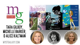 Mysterious Galaxy Virtual Event: Tara Gilboy, Michelle Barker, and Alice Kaltman in conversation