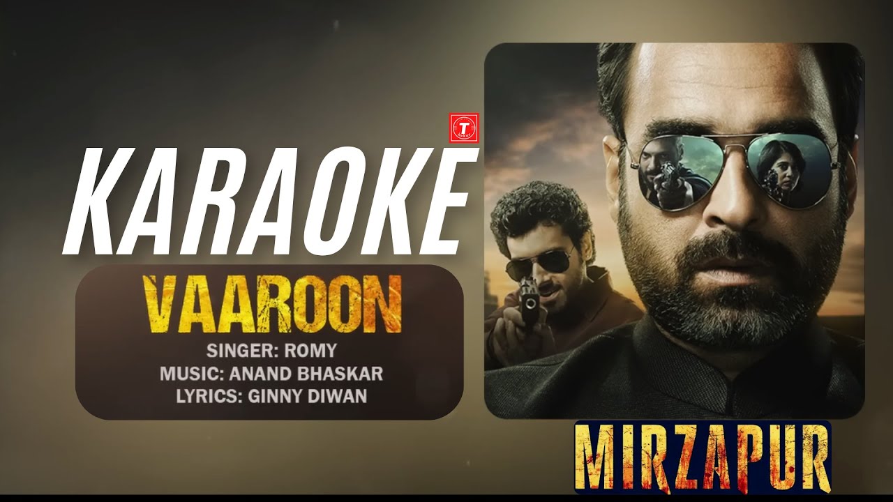 Vaaroon Vaaroon - Mirzapur | Karaoke | Pankaj Tripathi, Ali Fazal, Divyenndu ...