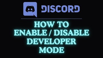 How to Enable or Disable the Developer Mode on Discord | Step-by-Step Tutorial
