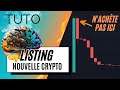  listing nouvelle crypto  tout savoir en 10 minutes