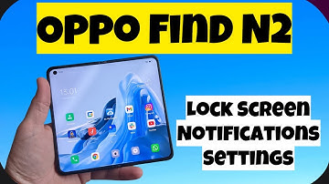 Oppo Find N2 Lock Screen Notifications Settings || Hide/Show Notification content