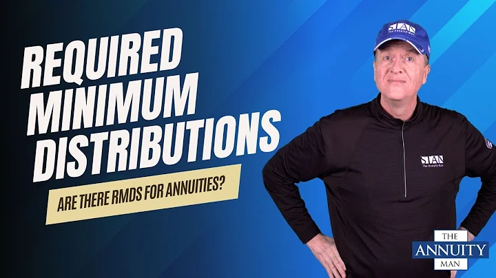 Are There Required Minimum Distributions for Annuities?