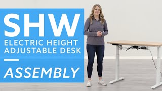 How To: SHW Electric Height Adjustable Desk Assembly